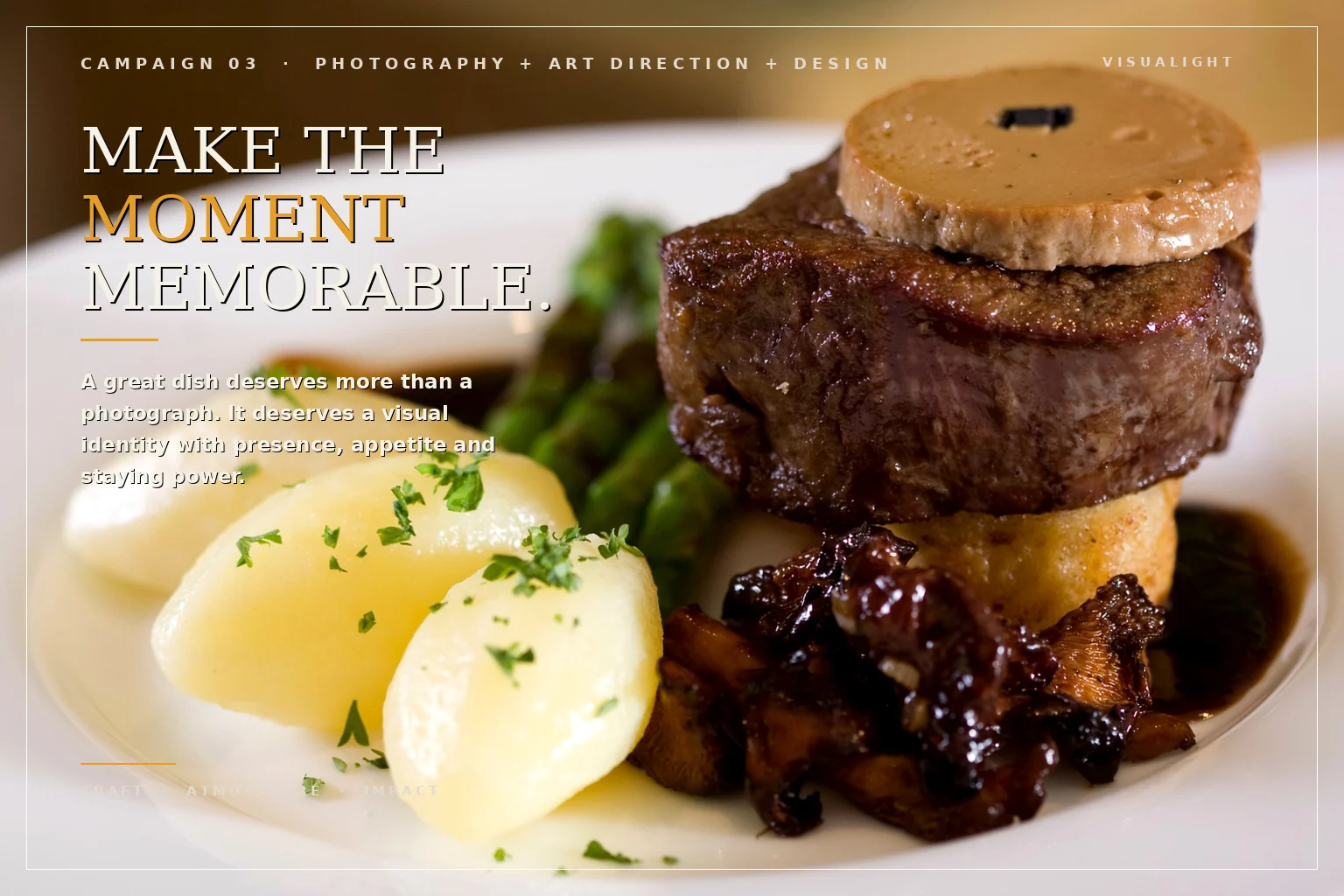 Campaign 03 — Make the Moment Memorable